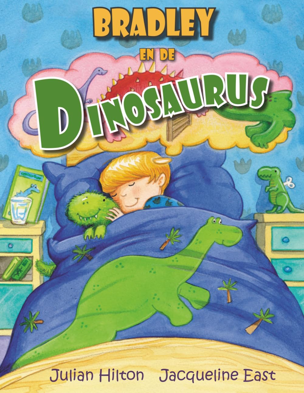 Bradley en de Dinosaurus: 1 (Bradley's Magische Avonturen)