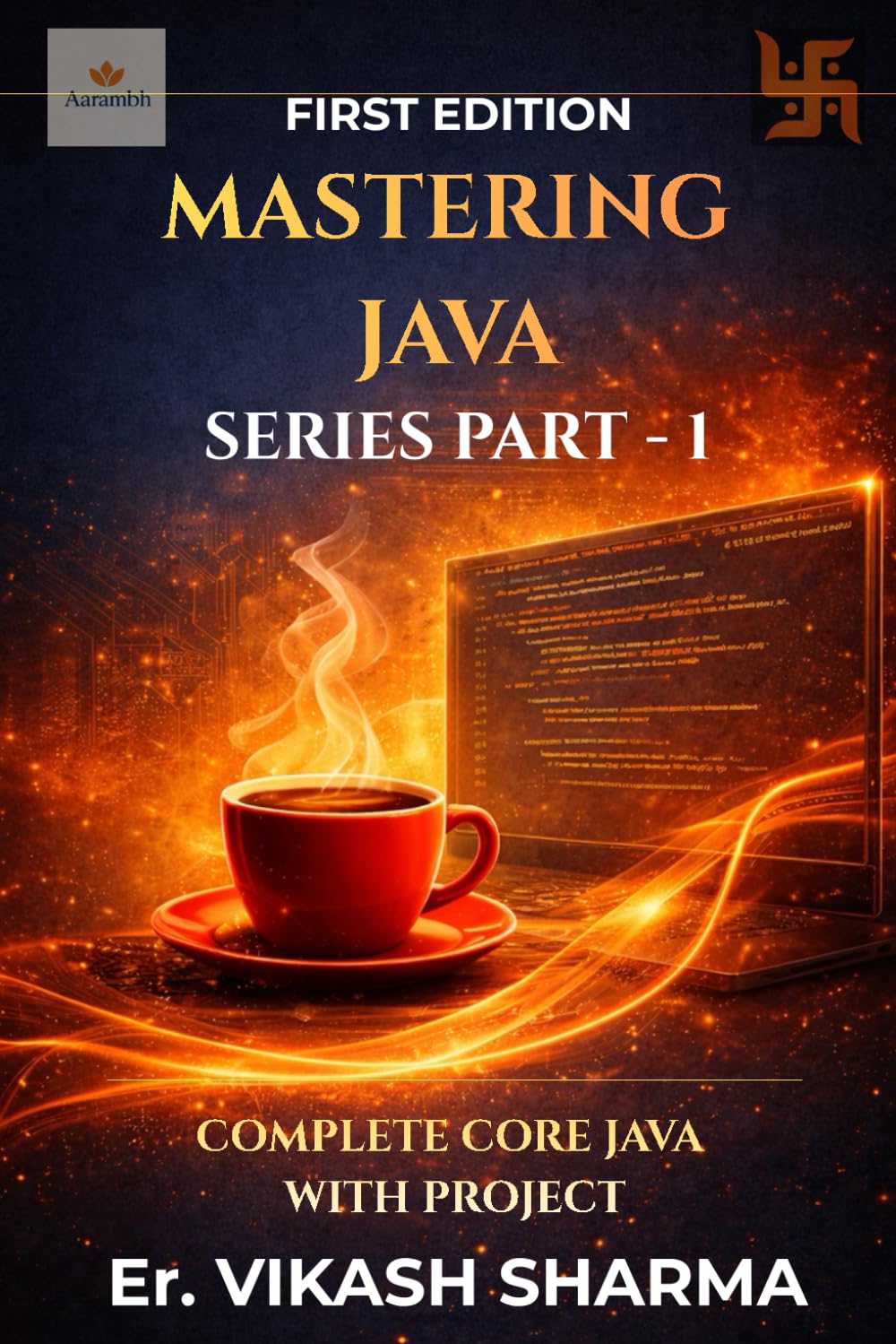 MASTERING JAVA SERIES PART - 1: COMPLETE CORE JAVA WITH PROJECT