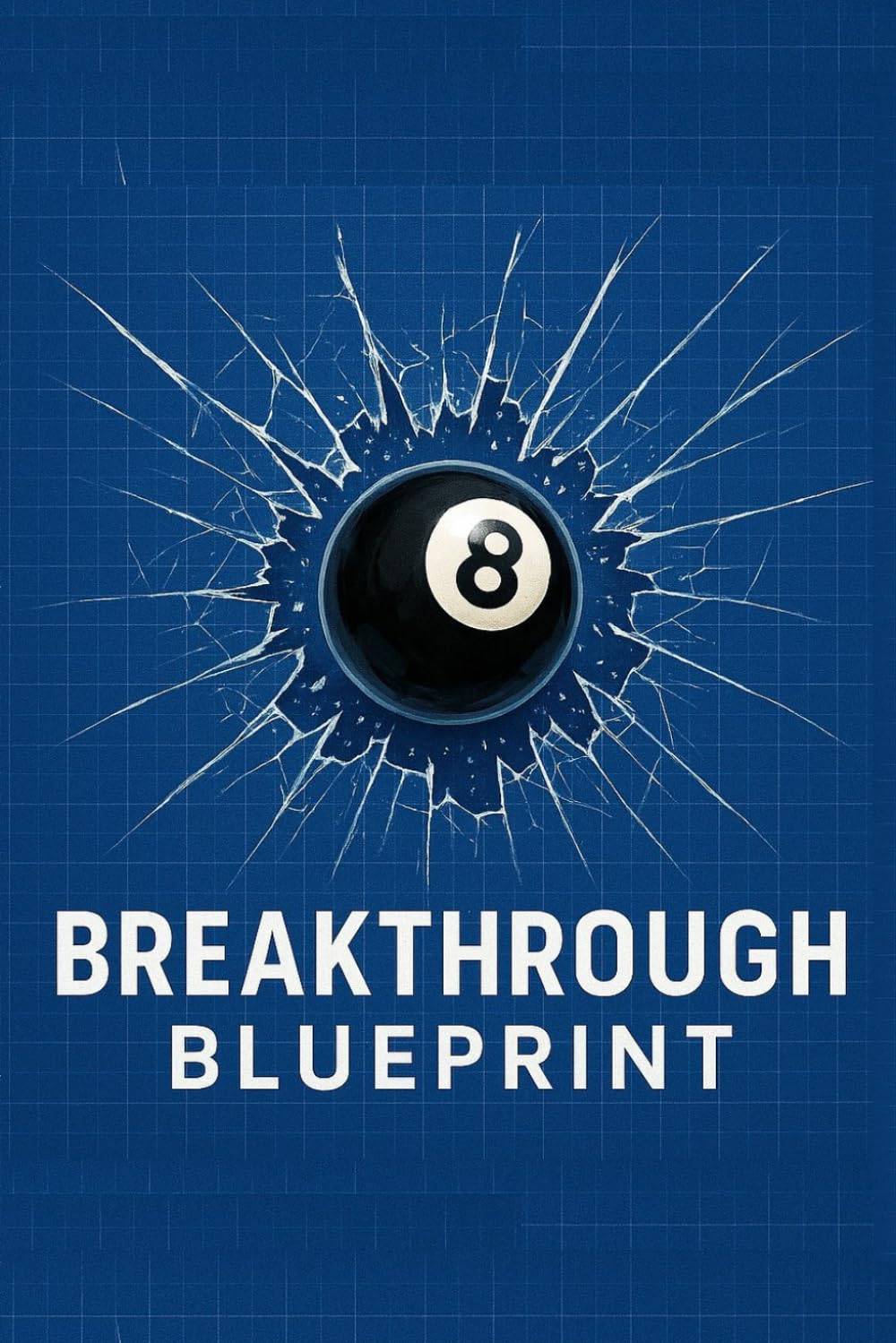The Breakthrough Blueprint: Stop Bottling It!