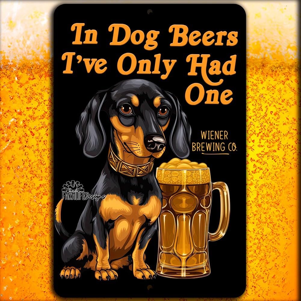 Dachshund sign In Dog Beers funny man cave wiener weiner gift beer doxie plaque home decor