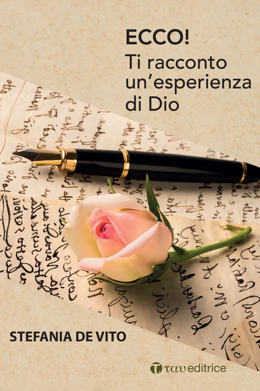 Ecco! Ti Racconto Un'esperienza Di Dio - 4