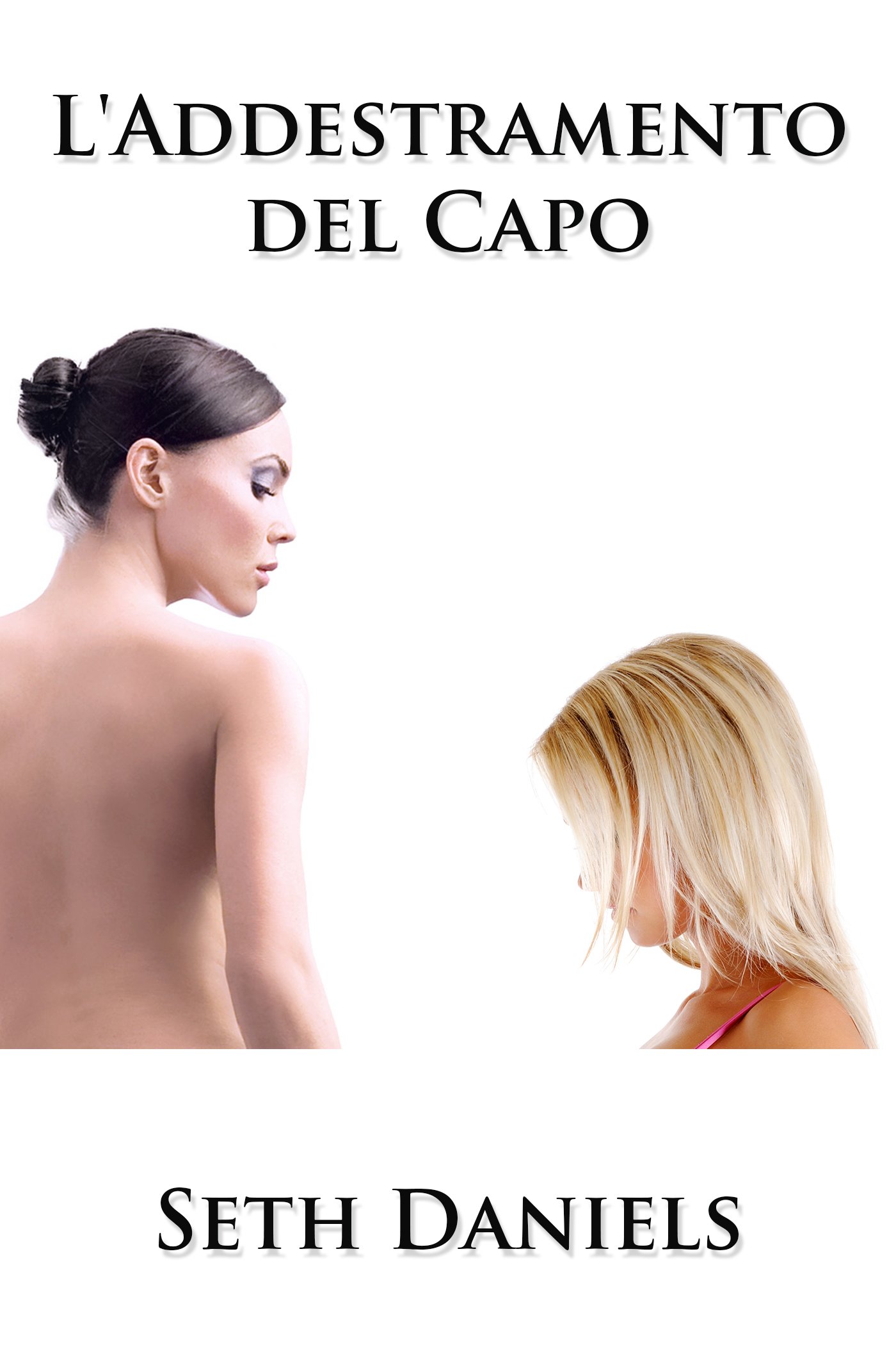 L'Addestramento del Capo: Una Fantasia Erotica Lesbica BDSM (Italian Edition)