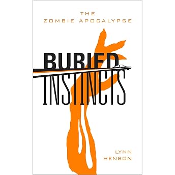 Buried Instincts - The Zombie Apocalypse Audiobook by Lynn Henson episode artwork