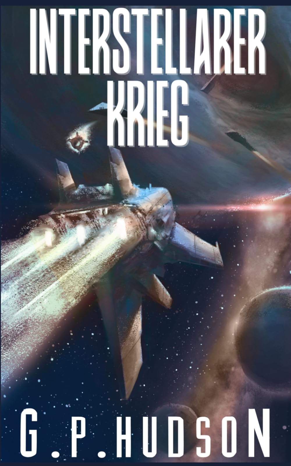 Interstellarer Krieg: Ein episches Space-Opera-Abenteuer: 4 (Die Pike-Chroniken)