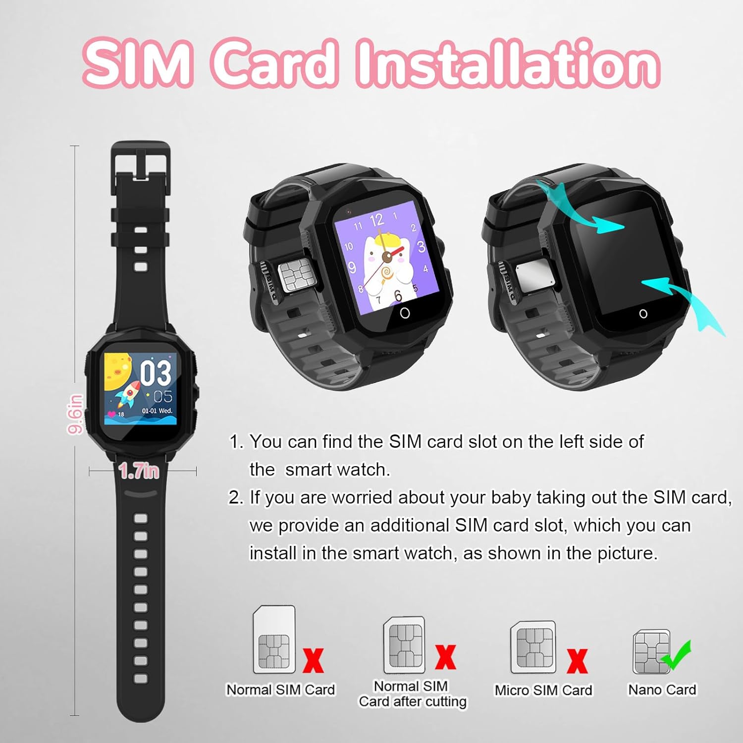 Diagram illustrating the correct method for inserting a Nano SIM card into the smartwatch, showing incompatible SIM card types.
