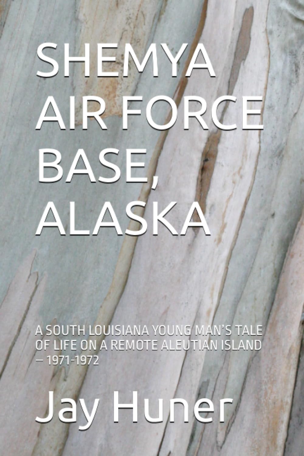 SHEMYA AIR FORCE BASE, ALASKA: A SOUTH LOUISIANA YOUNG MAN’S TALE OF LIFE ON A REMOTE ALEUTIAN ISLAND – 1971-1972