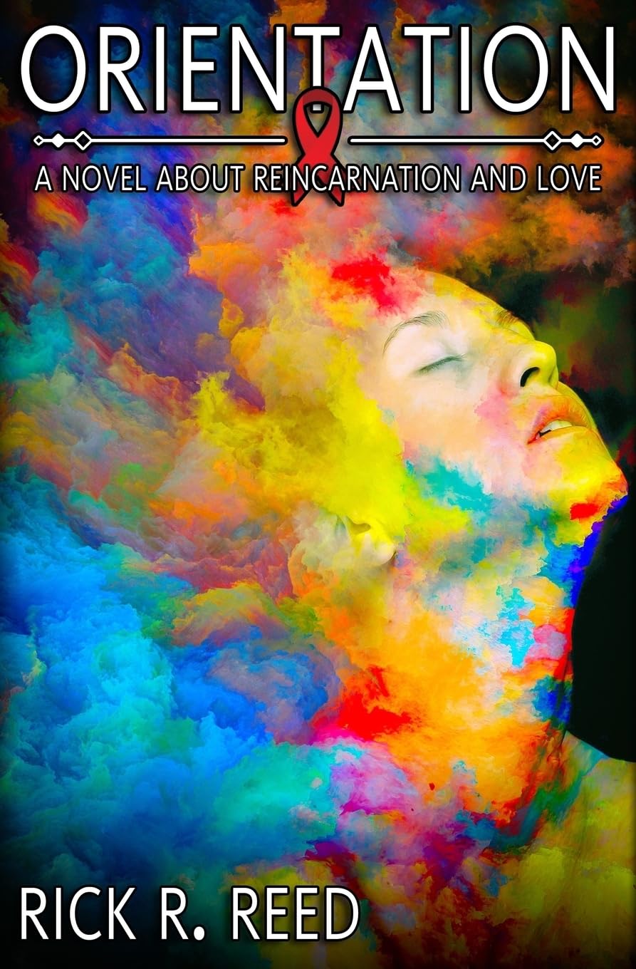 Orientation: A Novel about Reincarnation and Love