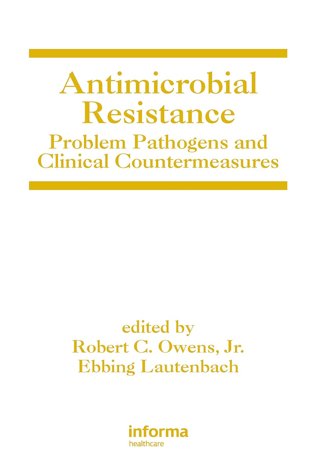 Antimicrobial Resistance: Problem Pathogens and Clinical Countermeasures      1st Edition, Kindle Edition
