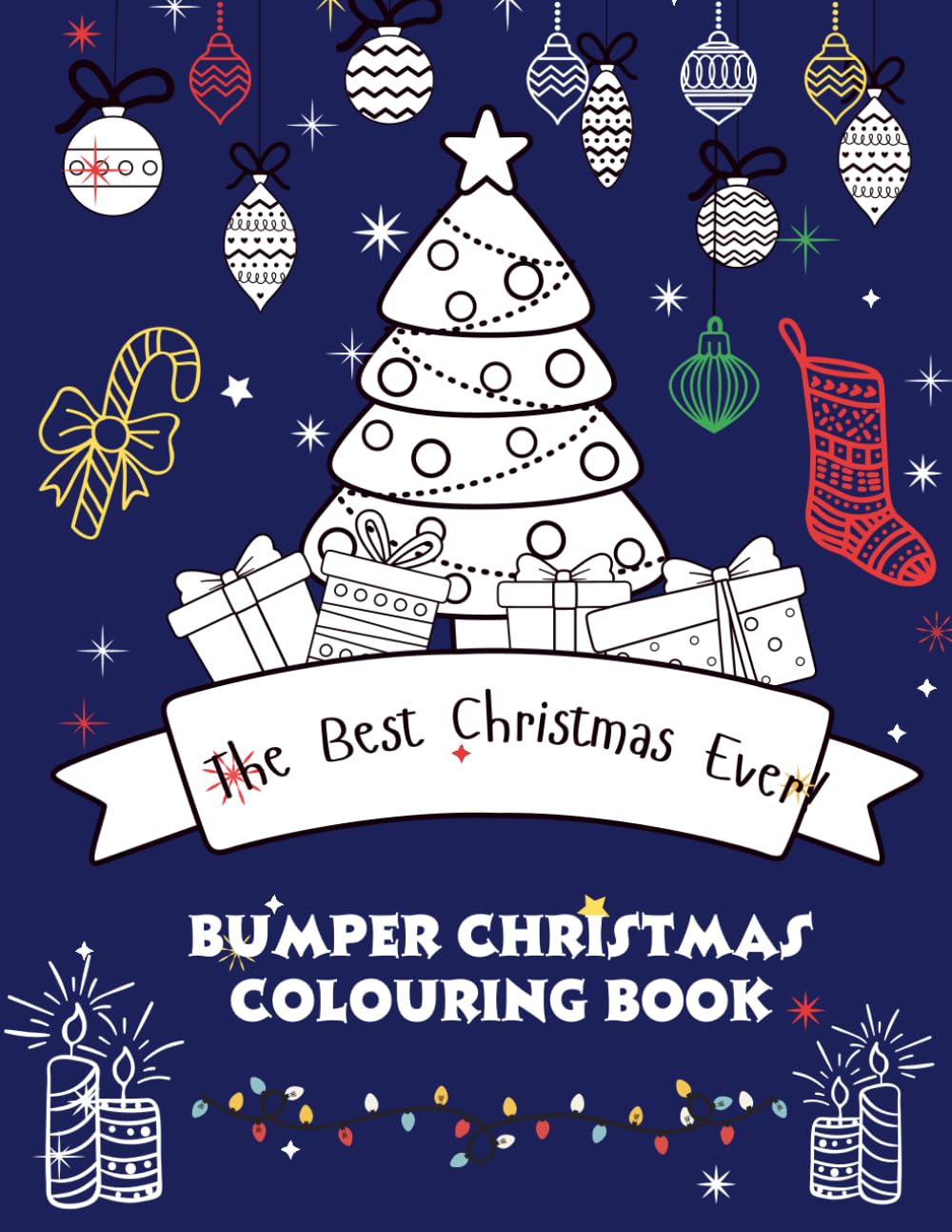 Christmas Colouring Book for Kids Ages 3–8: Bumper Holiday Activity Book with Santa, Elves, Snowmen & More!
