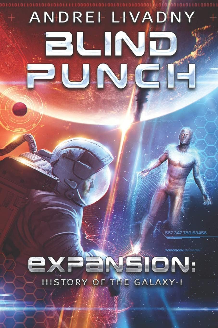 Blind Punch (Expansion: History of the Galaxy, Book #1): A Space Saga (Expansion: The History of the Galaxy)