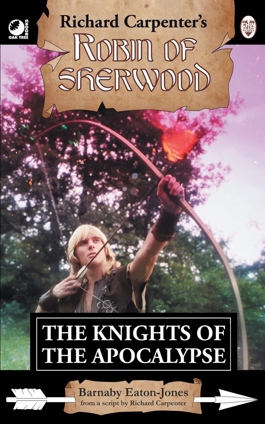 The Knights of the Apocalypse: from Richard Carpenter's Robin of Sherwood