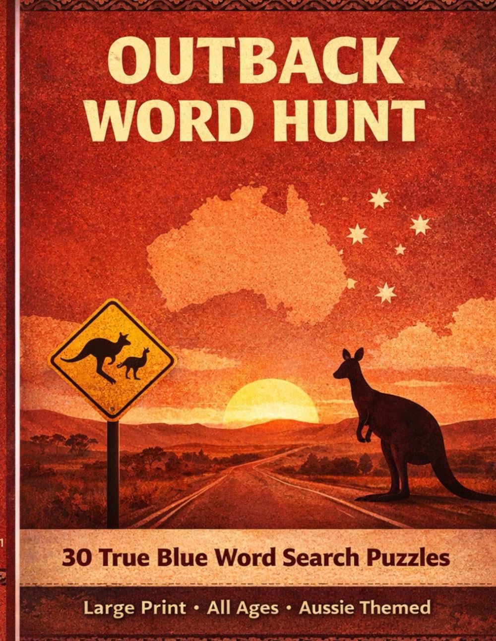 Outback Word Hunt: 30 True Blue Word Search Puzzles