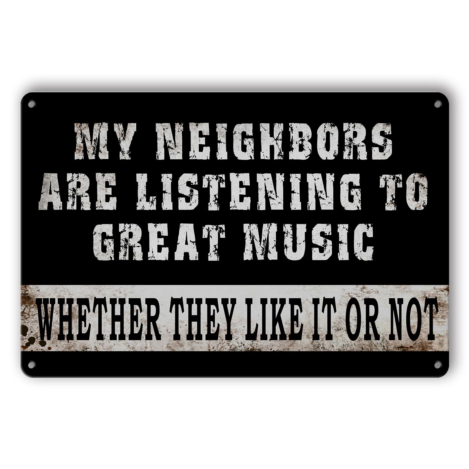 SMAZDFXX Man Cave Sign Funny Tin Signs Garage Signs For Men Vintage Metal Bar Signs Outdoor Patio Wall Decor My Neighbors Are Listening To Great Music Sign Garage Door Decorations 12"x16"