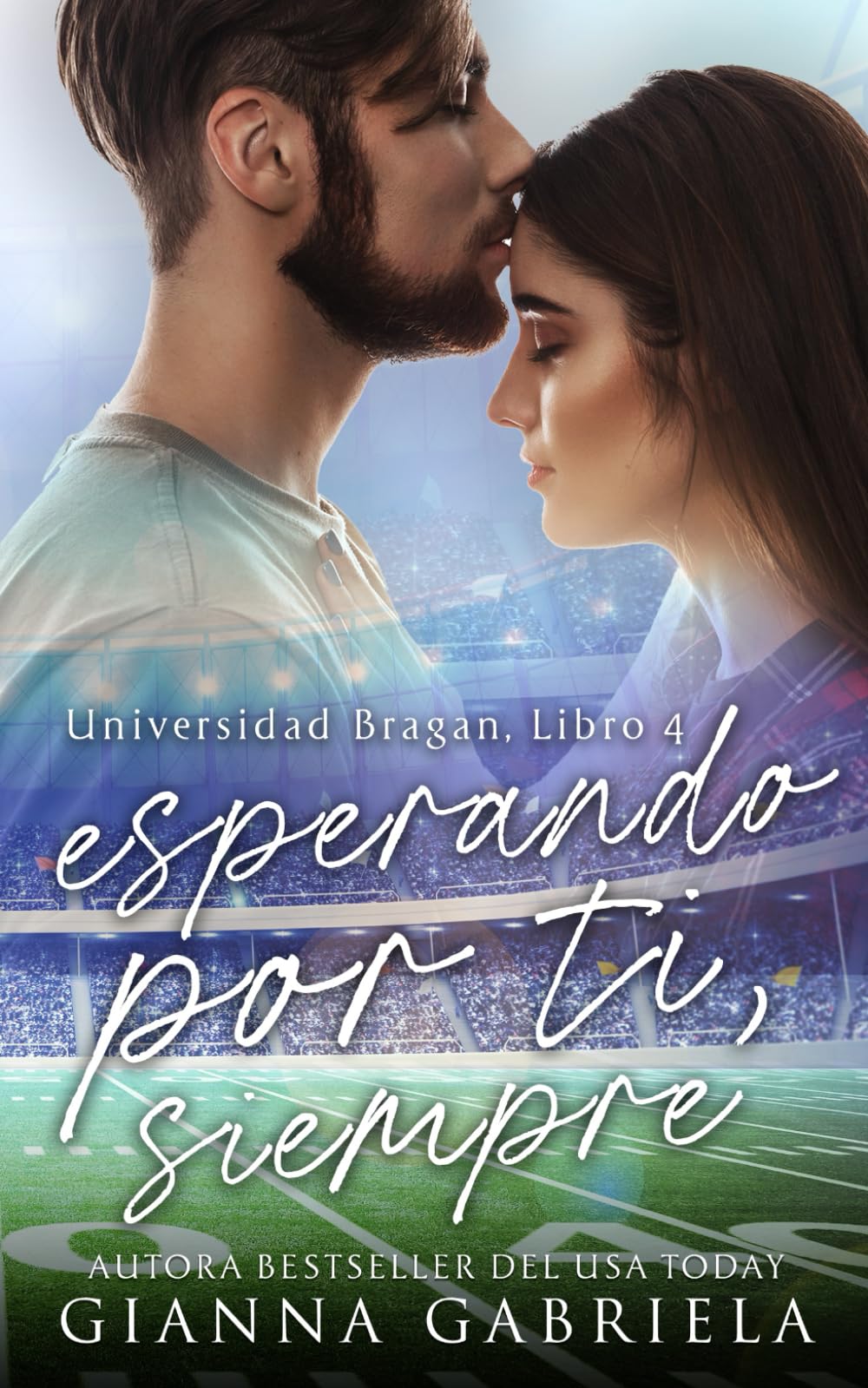 Esperando por ti, siempre (Universidad Bragan) (Spanish Edition)