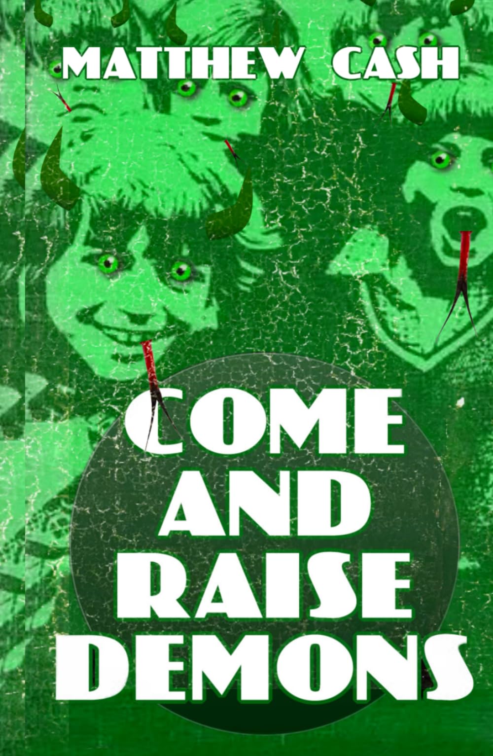 Come and Raise Demons