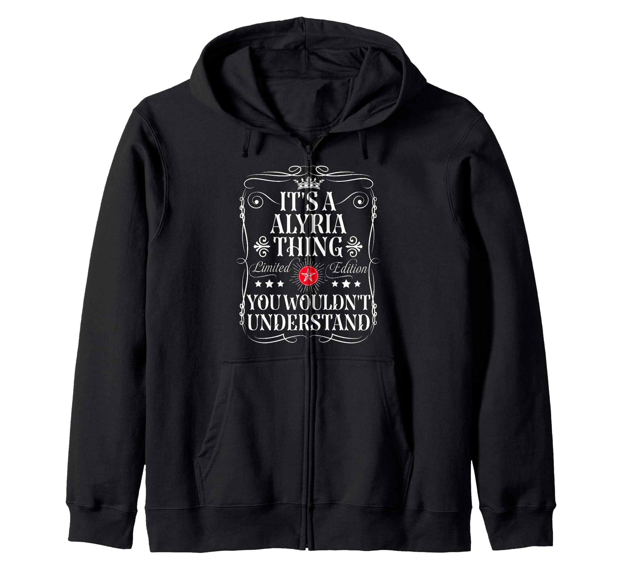Alyria Name Its A Alyria Thing You Wouldn't Understand Zip Hoodie