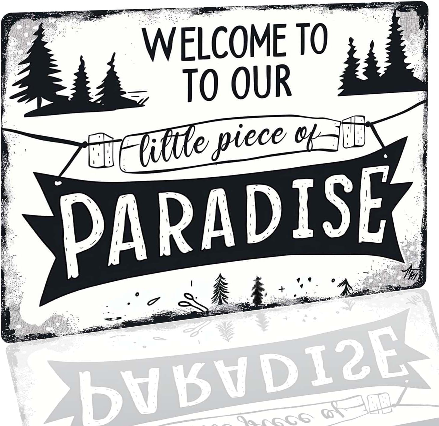 peiyeety Vintage Retro Funny Tin Sign Welcome to Our Little Piece of Paradise Wall Decor for Garden Wall Home Farm Yard Front Door Indoor Outdoor Decor Street Sign 8x12 Inch