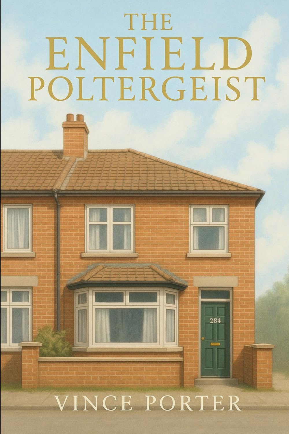 The Enfield Poltergeist by Vince Porter PAPERBACK 9798282674224
