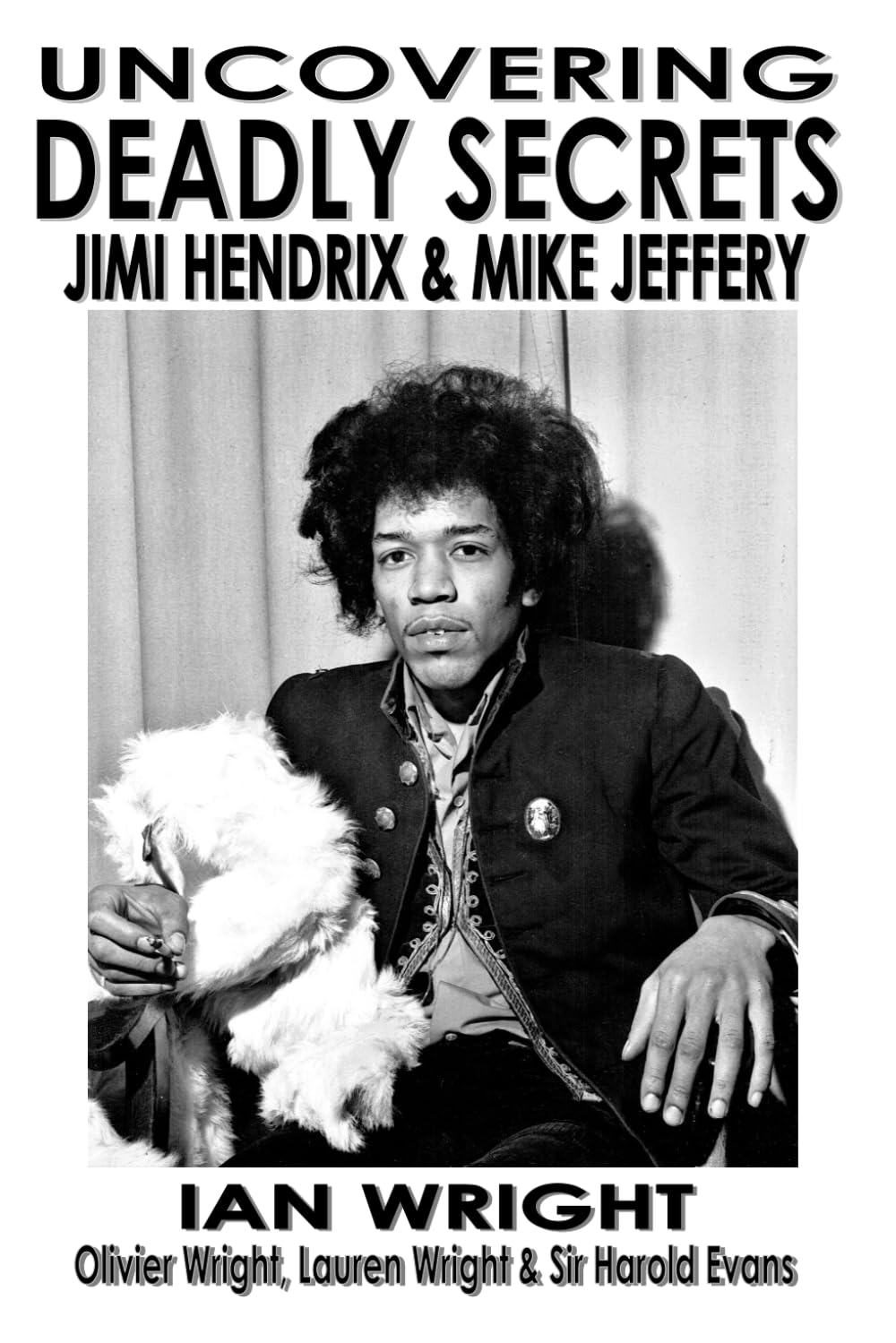 Uncovering Deadly Secrets: Jimi Hendrix and Mike Jeffery