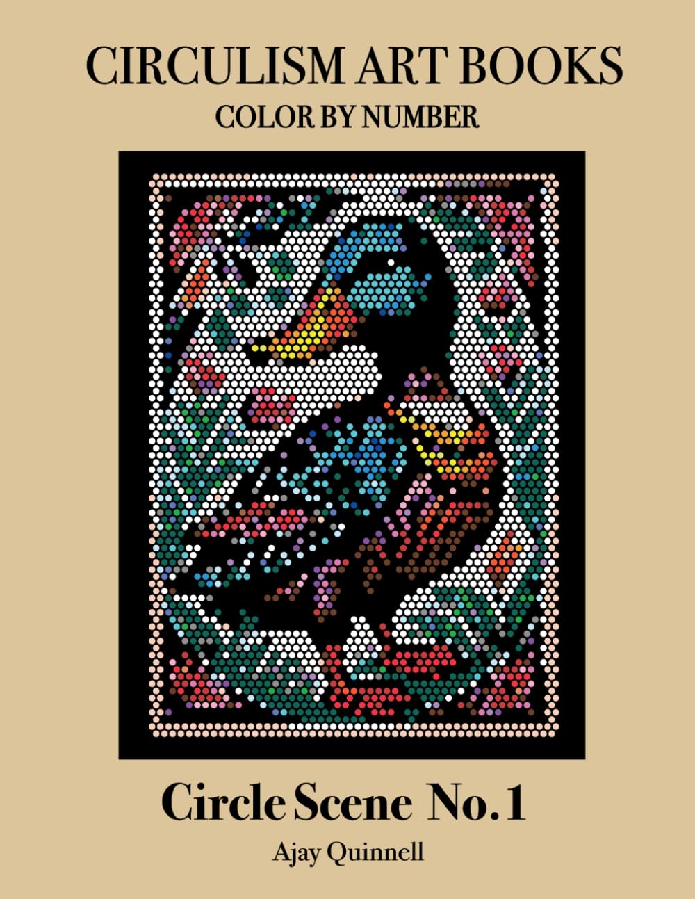 Circle Scene No.1 - Color By Number Circulism Book : Superior paper edition