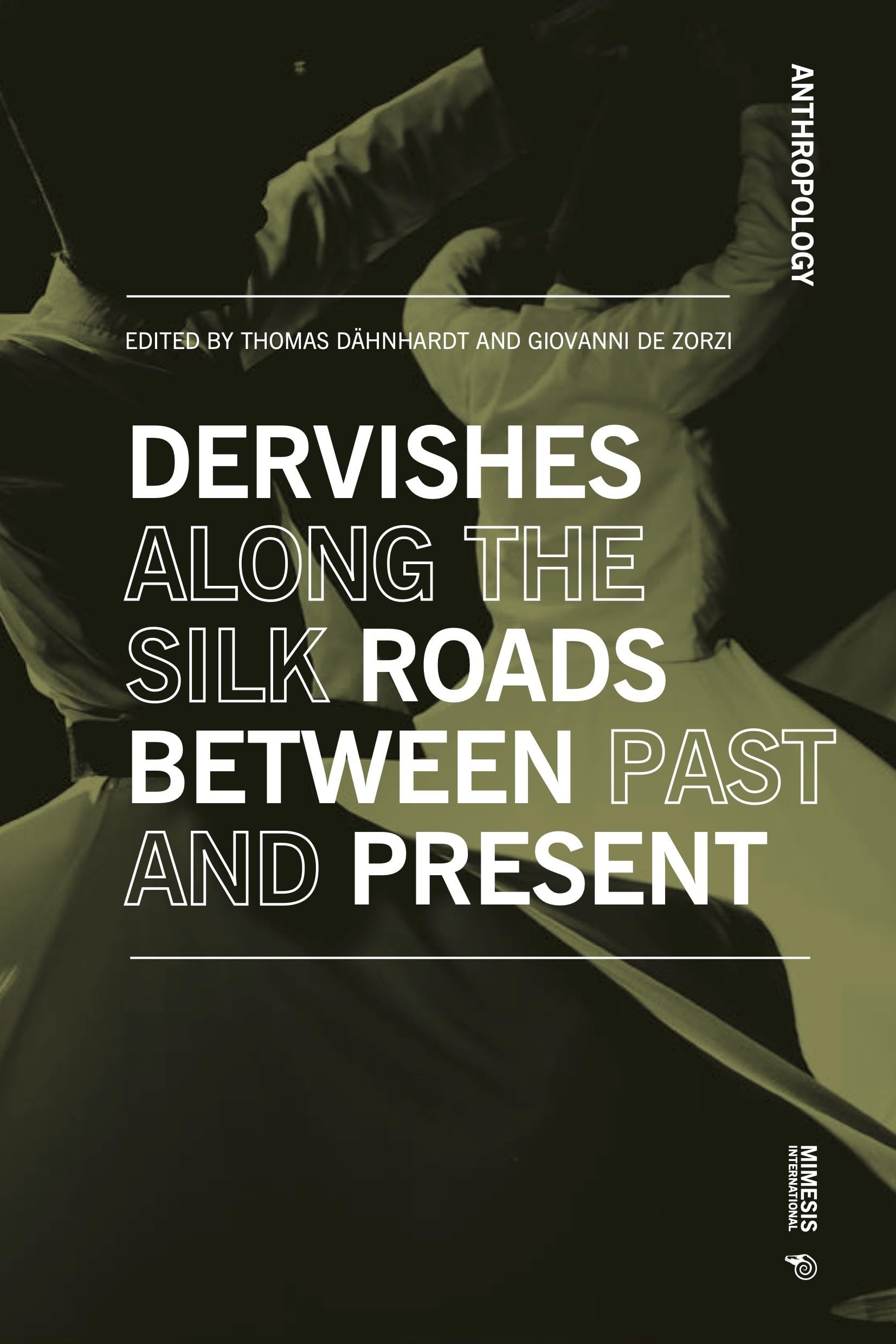 Journey Among Dervishes Between Past and Present (Anthropology)
