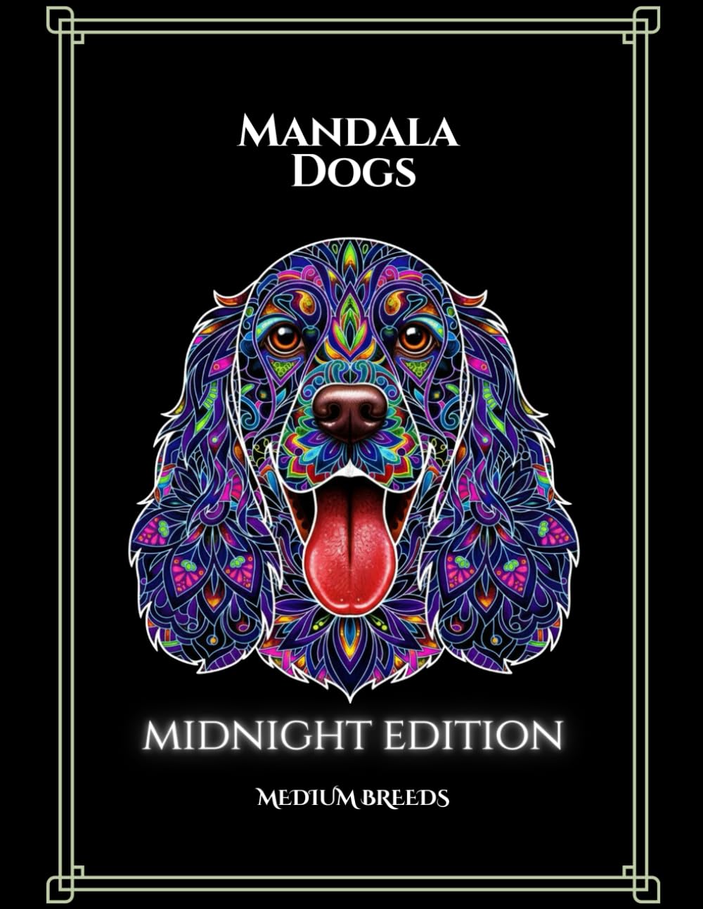 Mandala Dogs - Midnight Edition - Medium Breeds: Black Background Coloring Book for Adults Stress Relief and Relaxation with Neon Markers & Gel Pens
