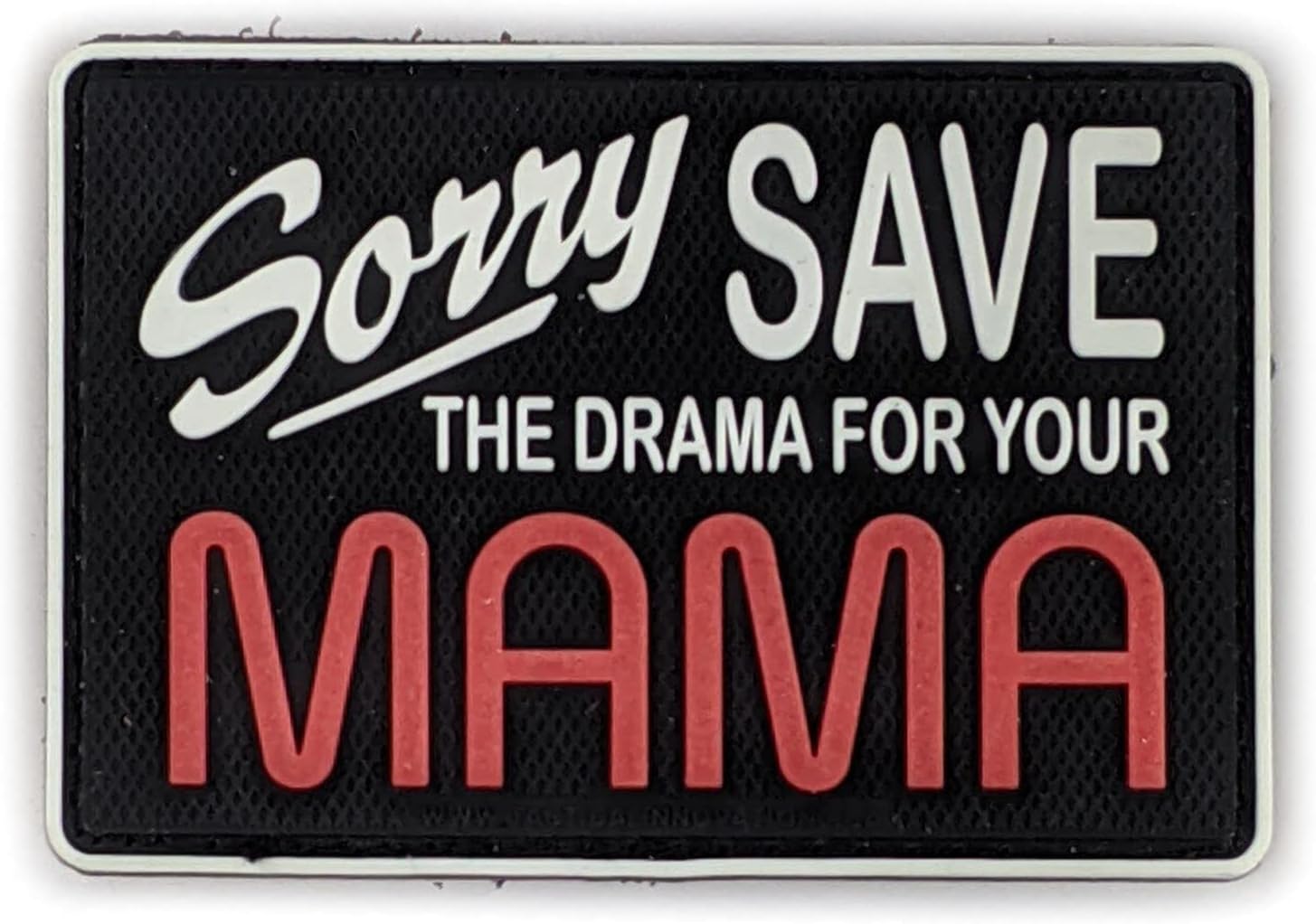 Tactical Innovations CanadaPVC Patch 2.5"x3" SAVE THE DRAMA - GLOW-IN-THE-DARK