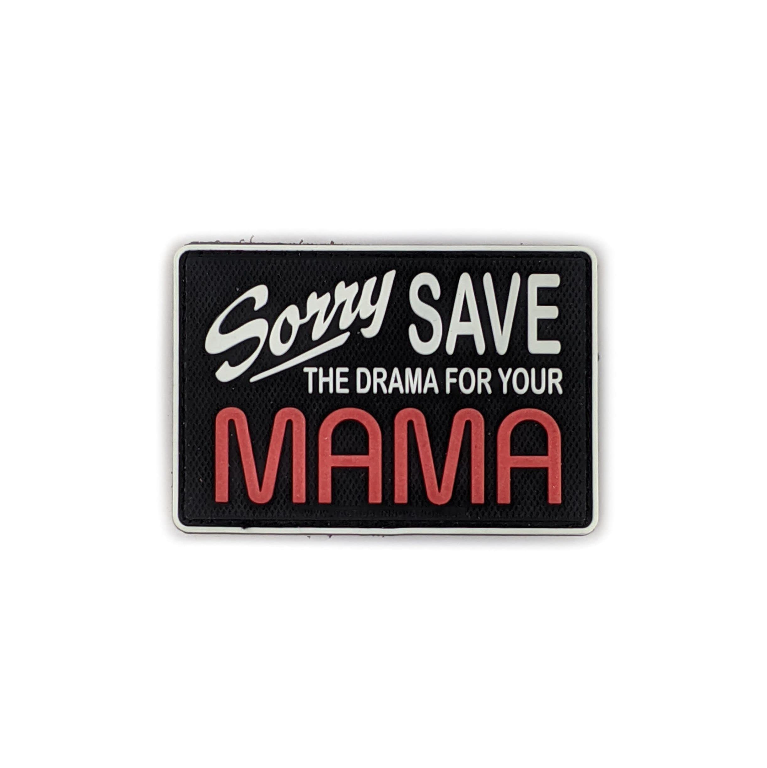 Tactical Innovations CanadaPVC Patch 2.5"x3" SAVE THE DRAMA - GLOW-IN-THE-DARK