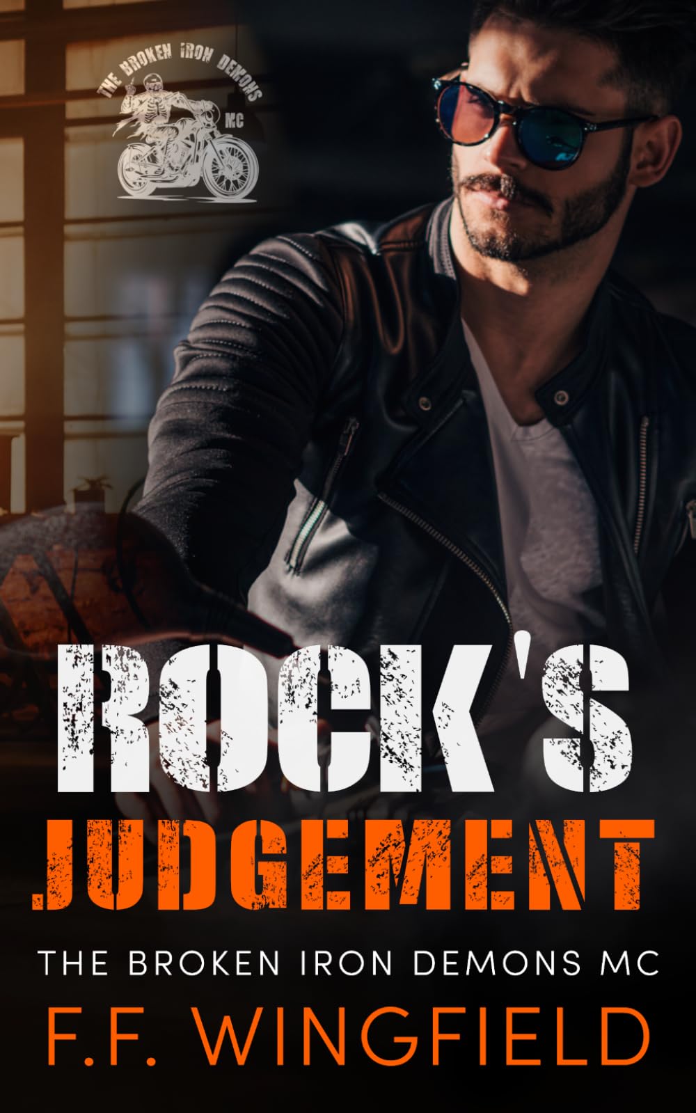 Rock's Judgement: The Broken Iron Demons MC