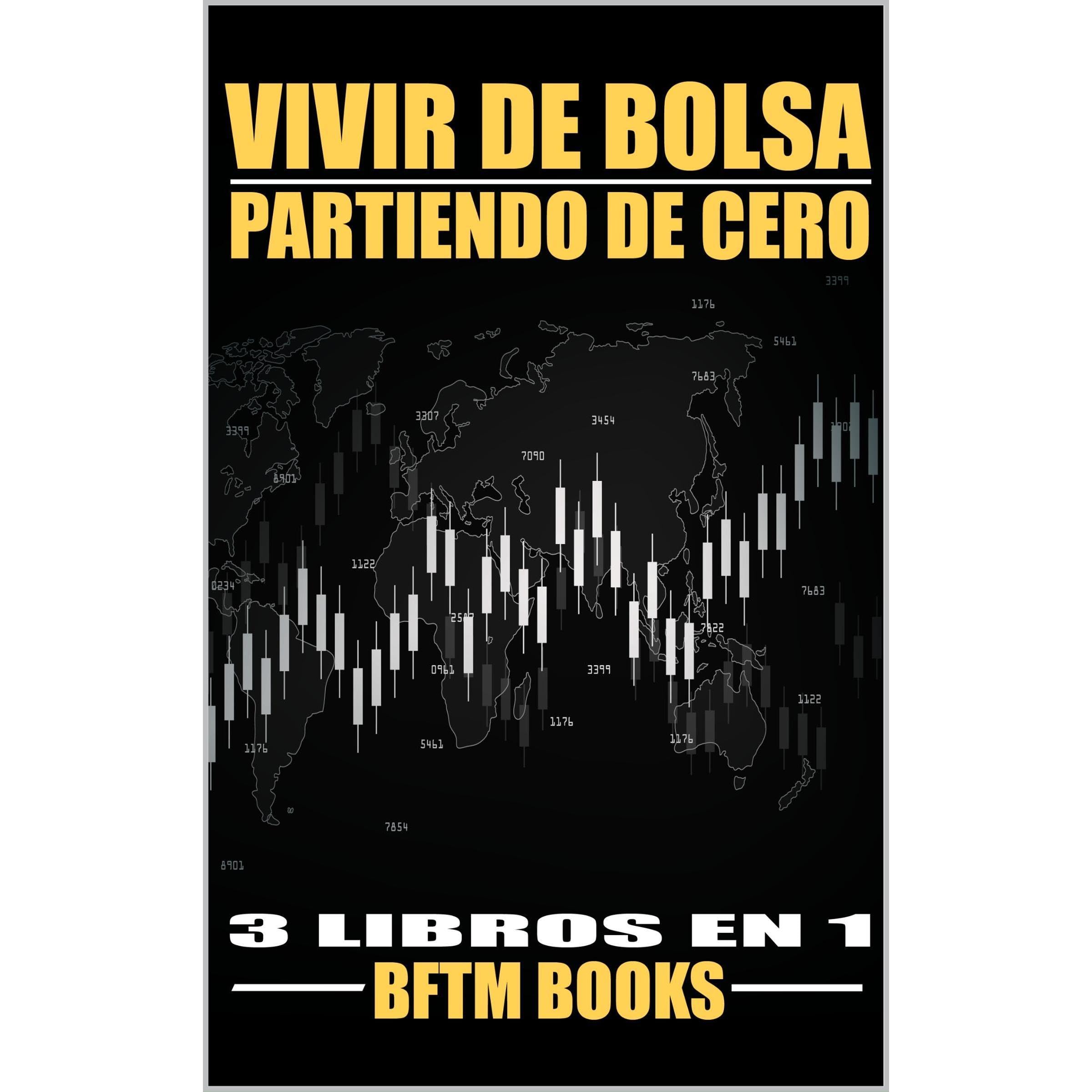VIVIR DE BOLSA PARTIENDO DE CERO