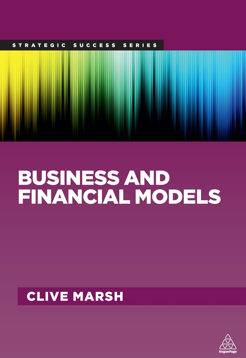 Business and Financial Models (Strategic Success) eBook Marsh, Clive