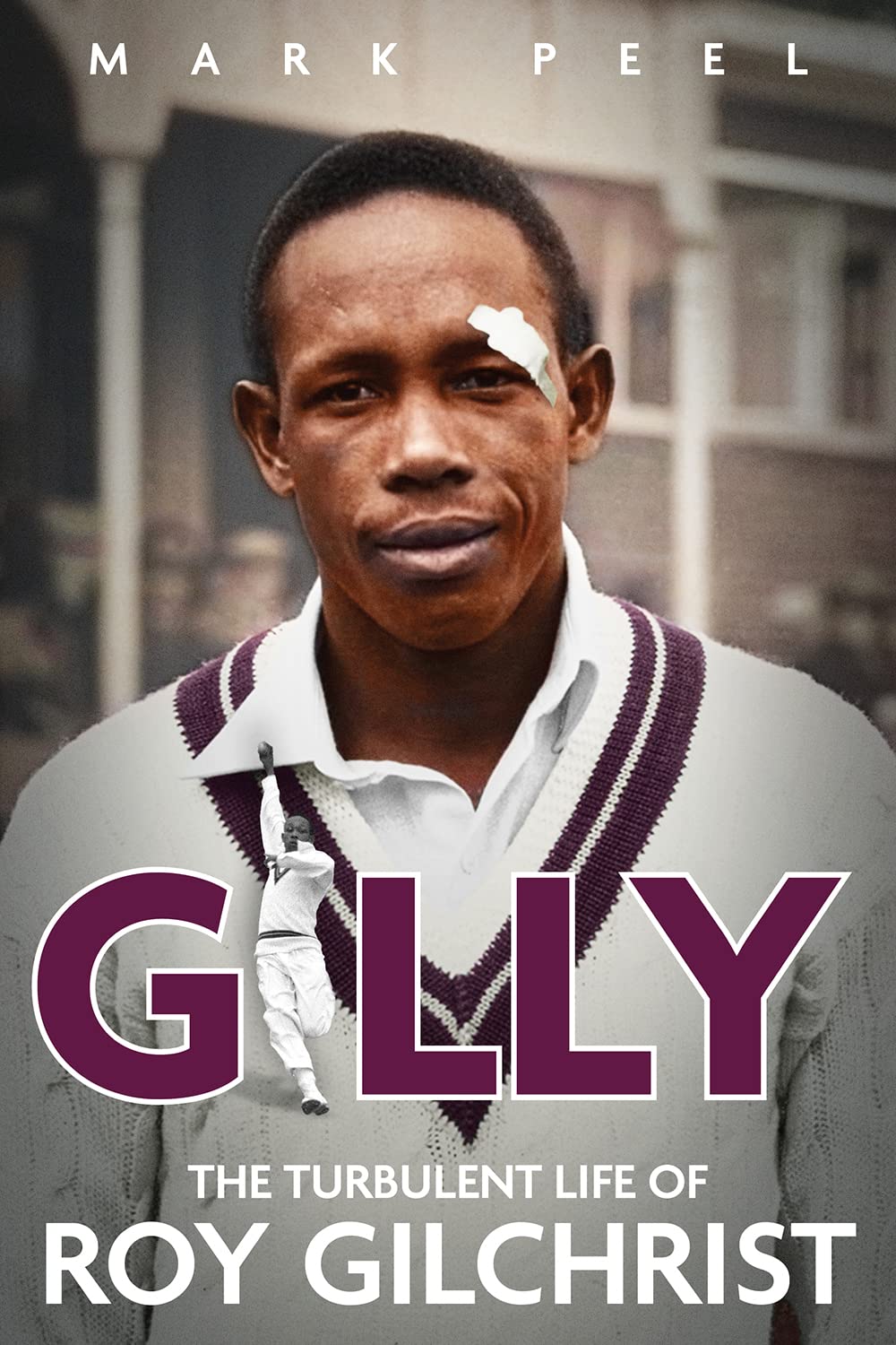 Buy Gilly: The Turbulent Life of Roy Gilchrist — BookShops.in