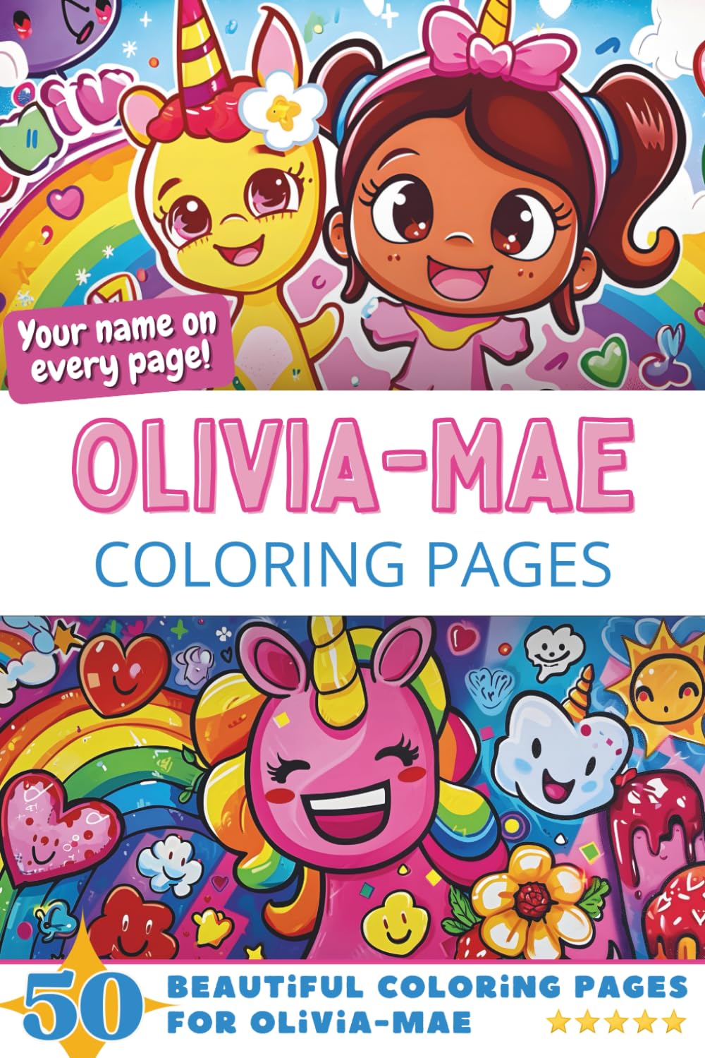 Olivia-Mae Coloring Pages: Wow-Effect! Your name on every page - Olivia-Mae coloring book - 6x9" - 50x Olivia-Mae coloring page - Fantastic Gift