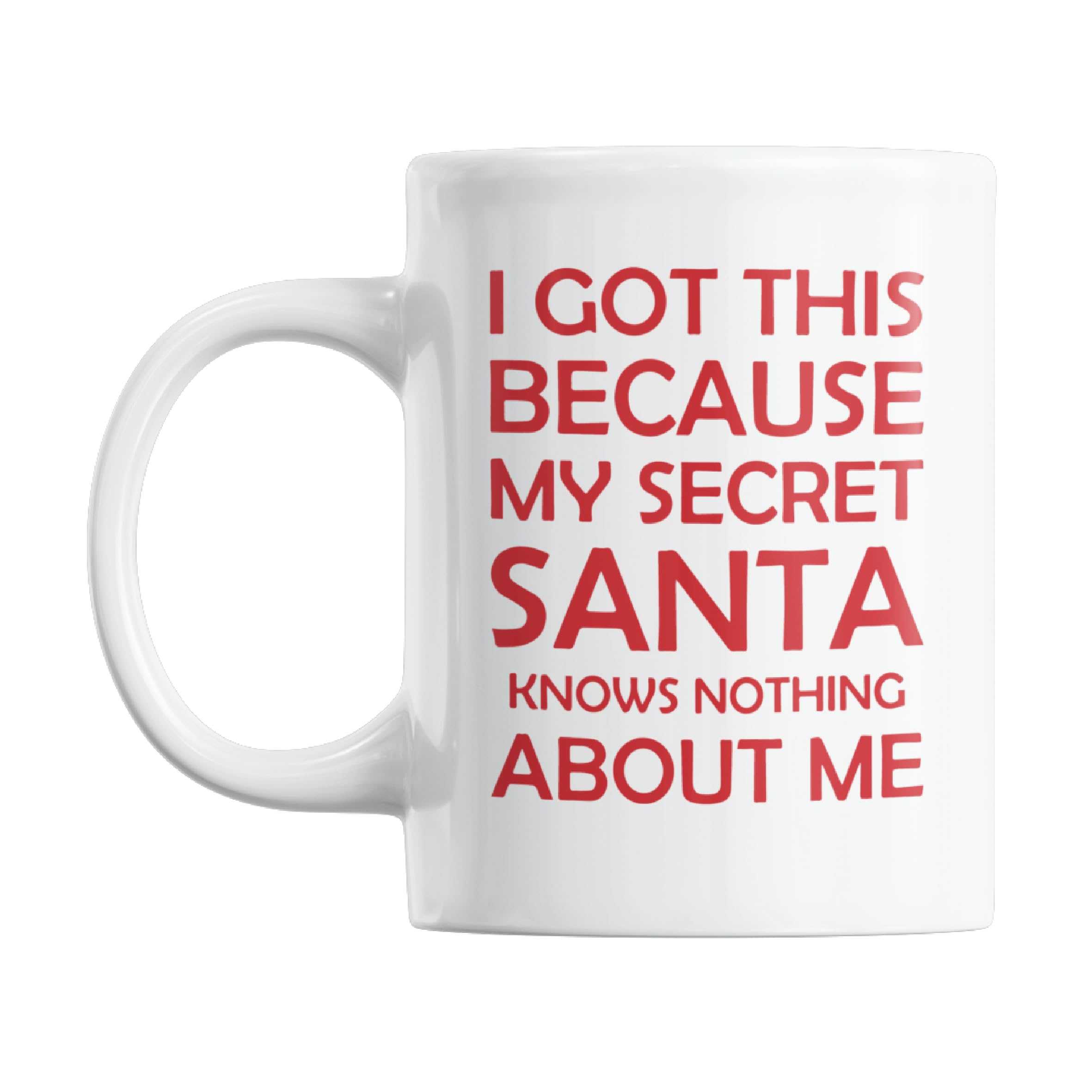I got This - Secret Santa Mug for Men and Women – Funny Secret Santa Gift idea for Work – Office Colleagues & Coworkers – Sarcastic Xmas Coffee Mug – Rude Gift for her & him Coffee Cup