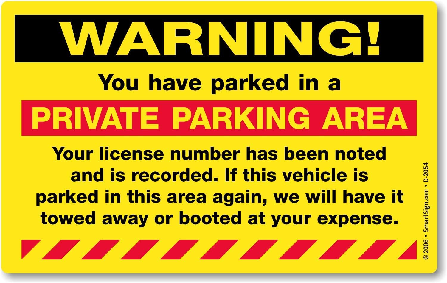 SmartSign "Warning - You Have Parked in a Private Parking Area Parking Violation Sticker |5" x 8" Fluorescent Paper