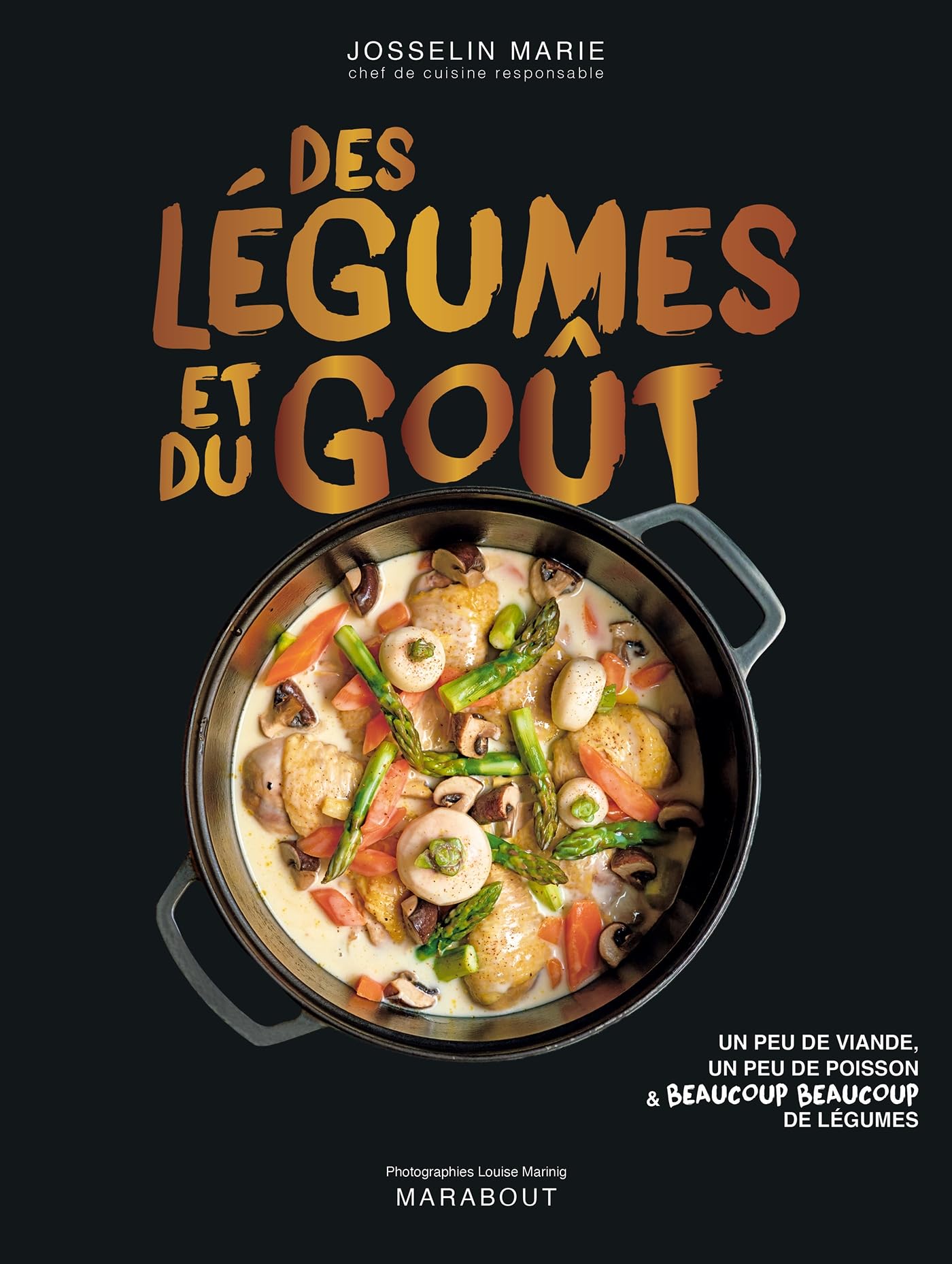 Des légumes et du goût: Un peu de viande, un peu de poisson & beaucoup beaucoup de légumes: 39684