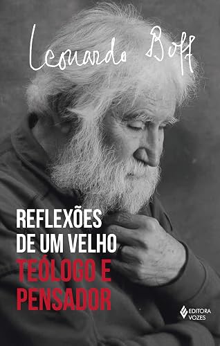 Reflexões de um velho teólogo: Teólogo e pensador