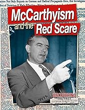 McCarthyism and the Red Scare (Uncovering the Past: Analyzing Primary Sources)