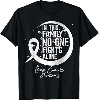In This Family No One Fights Alone Lung Cancer Gift Tee T-Shirt