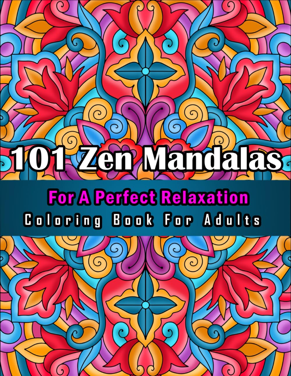 Zen Mandalas for Perfect Relaxation.: Transform Your Mind and Embrace Tranquility. Mandalas With Inspiring Quotes and Prompts. Coloring Book for Adults