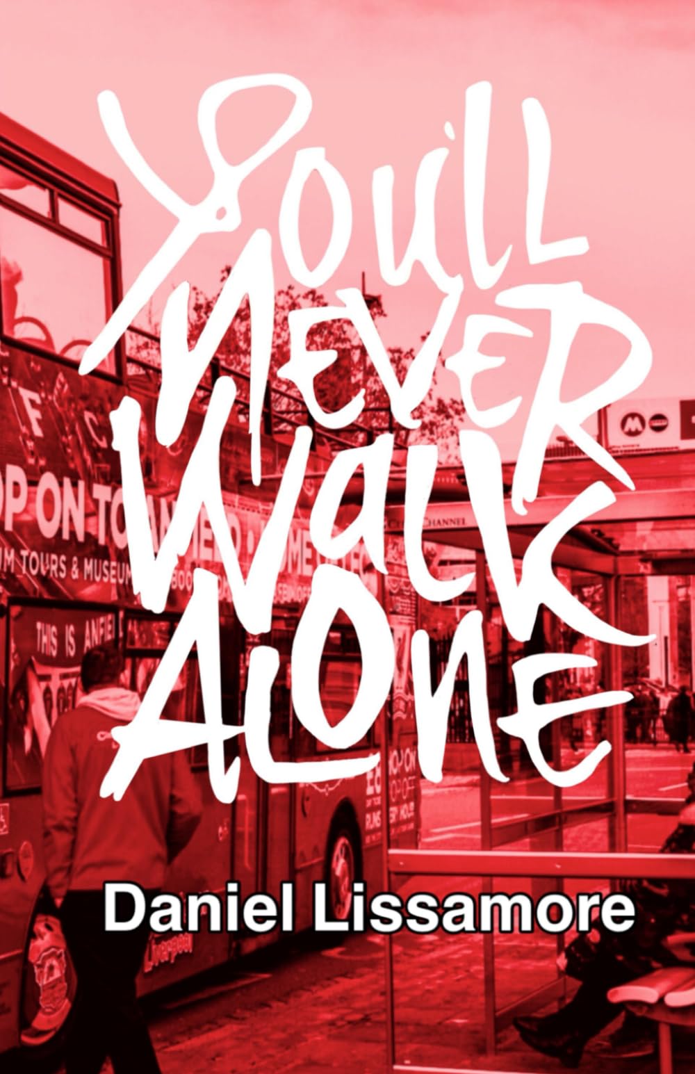 You’ll Never Walk Alone