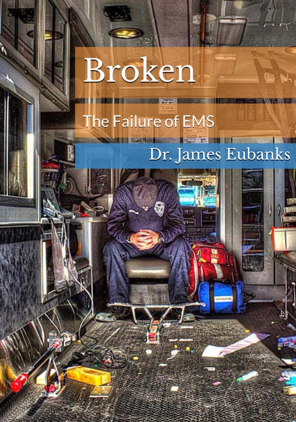 Broken: The Failure of EMS