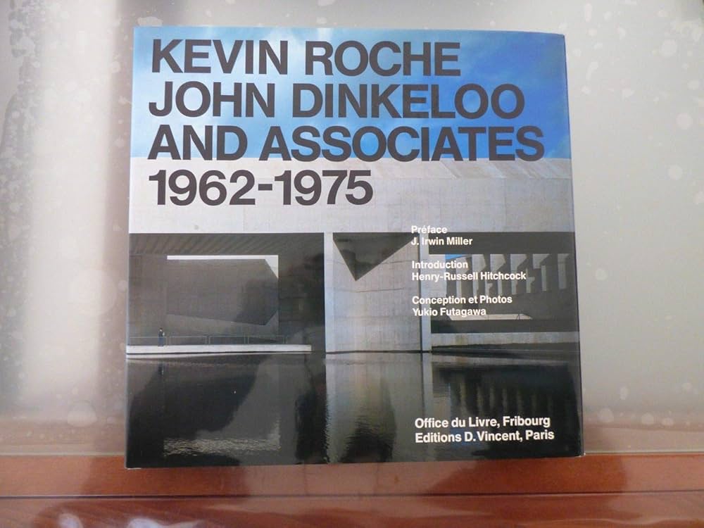 Amazon.co.jp: Kevin Roche, John Dinkeloo and Associates, 1962-1975