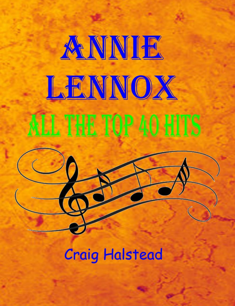 Annie Lennox: All The Top 40 Hits