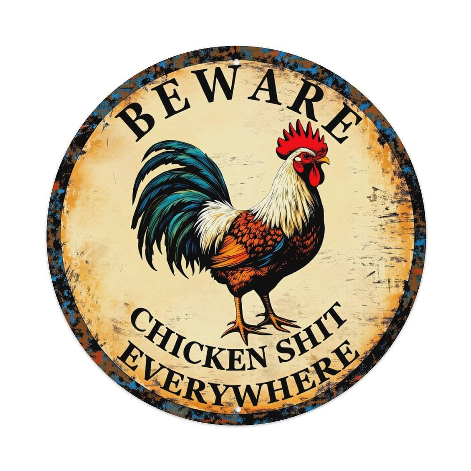 Beware Chicken Shit Everywhere Rooster Round Tin Sign Vintage Metal Poster, Home Bar Garage Man Cave Cafe Indoor & Outdoor Wall Decoration 8x8Inches