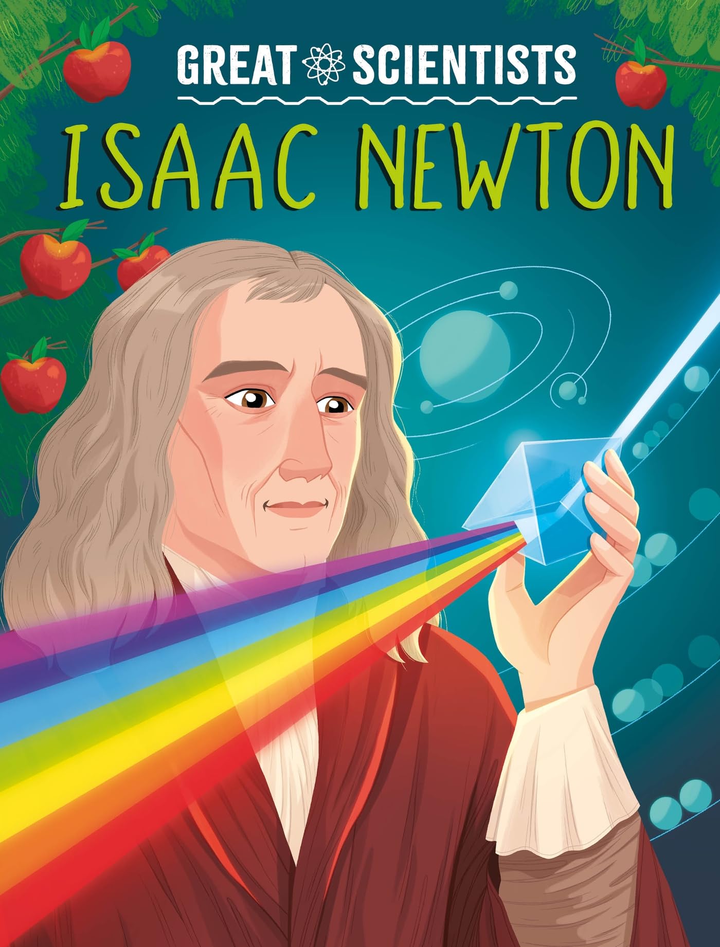 Isaac Newton (Great Scientists)