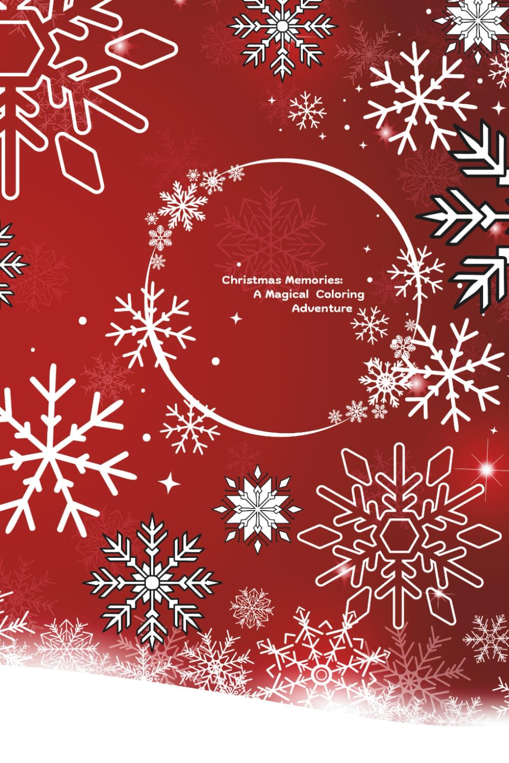 Christmas Memories: A Magical Coloring Adventure (Pocket-Sized Coloring Books (6x9 Edition))