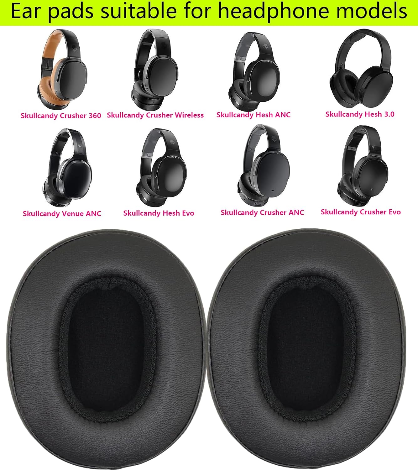 Replacement Ear pad Compatible with Skullcandy Crusher Wireless/Crusher360/Hesh3/Hesh ANC/Hesh Evo/Venue ANC/Crusher Evo/Crusher ANC Headphones Soft Protein Leather and Memory Foam Ear Pads-Black