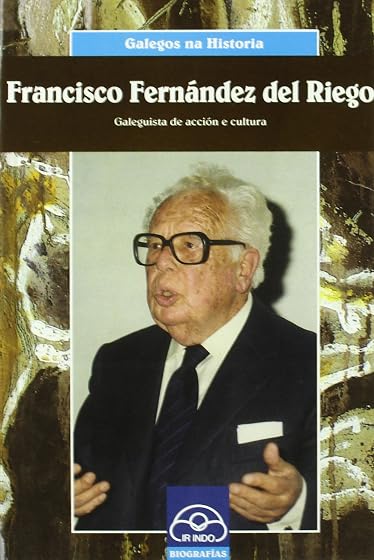 Francisco Fernandez del Riego: Galegista de Accion e Cultura