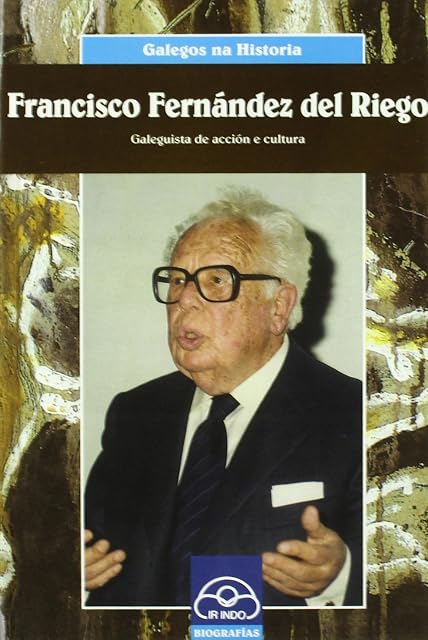 Portada de Francisco Fernandez del Riego: Galegista de Accion e Cultura